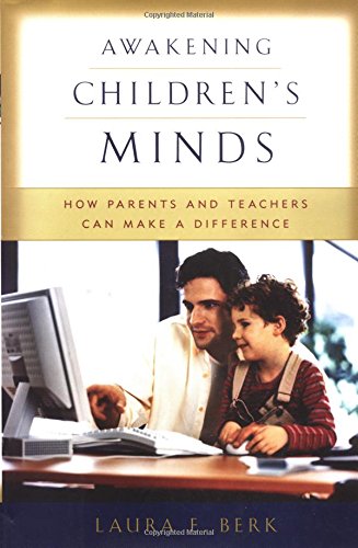 Beispielbild fr Awakening Children's Minds : How Parents and Teachers Can Make a Difference zum Verkauf von Better World Books