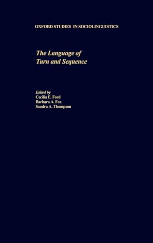 Imagen de archivo de The Language of Turn and Sequence (Oxford Studies in Sociolinguistics) a la venta por HPB-Movies