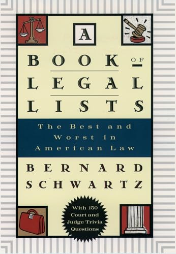 Imagen de archivo de A Book of Legal Lists: The Best and Worst in American Law, with 150 Court and Judge Trivia Questions a la venta por HPB Inc.