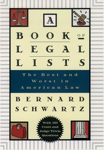 9780195125023: A Book of Legal Lists: The Best and Worst in American Law, with 150 Court and Judge Trivia Questions