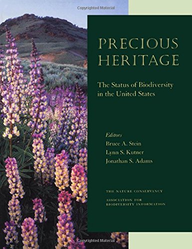 Beispielbild fr Precious Heritage: The Status of Biodiversity in the United States zum Verkauf von Reliant Bookstore