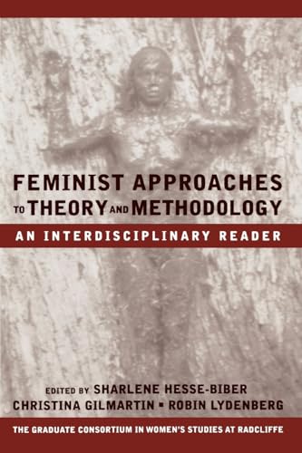 Imagen de archivo de Feminist Approaches to Theory and Methodology : An Interdisciplinary Reader a la venta por Better World Books