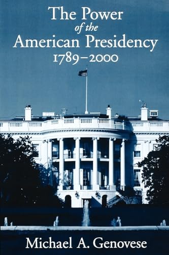 Beispielbild fr The Power of the American Presidency: 1789-2000 zum Verkauf von Your Online Bookstore