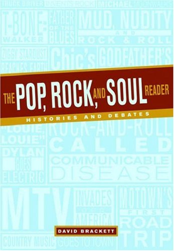 Beispielbild fr The Pop, Rock, and Soul Reader: Histories and Debates zum Verkauf von WorldofBooks