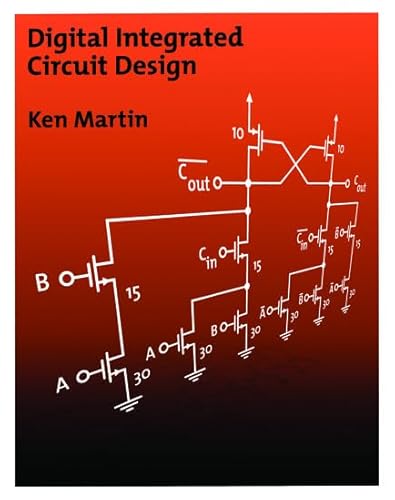 Beispielbild fr Digital Integrated Circuit Design (The Oxford Series in Electrical and Computer Engineering) zum Verkauf von Ergodebooks