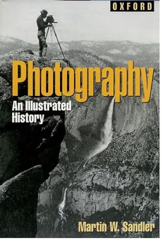 Beispielbild fr Photography: An Illustrated History (Oxford Illustrated Histories Y/A) zum Verkauf von More Than Words