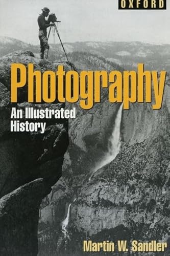 Stock image for Photography: An Illustrated History (Oxford Illustrated Histories Y/A) for sale by More Than Words