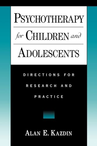 9780195126181: Psychotherapy for Children and Adolescents: Directions for Research and Practice