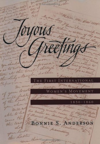 Imagen de archivo de Joyous Greetings : The First International Women's Movement, 1830-1860 a la venta por Better World Books