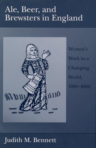 Stock image for Ale, Beer, and Brewsters in England: Women's Work in a Changing World for sale by HPB-Emerald