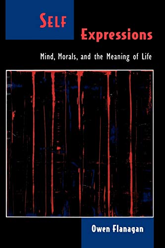 Beispielbild fr Self Expressions: Mind, Morals, and the Meaning of Life zum Verkauf von ThriftBooks-Dallas