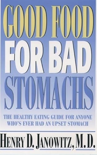 Beispielbild fr Good Food for Bad Stomachs zum Verkauf von Wonder Book