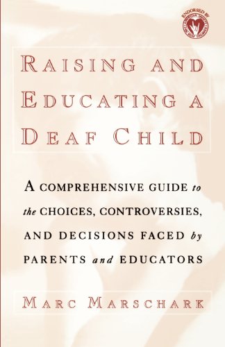 9780195126587: Raising and Educating a Deaf Child