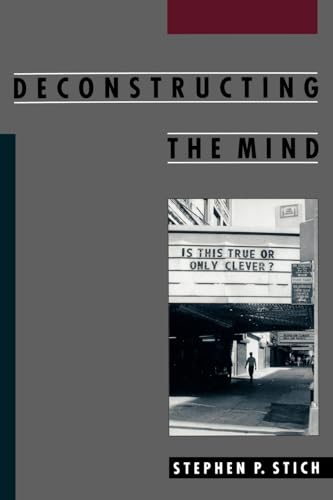 9780195126662: DECONSTRUCTING THE MIND (Philosophy of Mind)