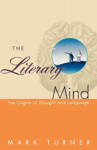 Beispielbild fr The Literary Mind: The Origins of Thought and Language zum Verkauf von WorldofBooks