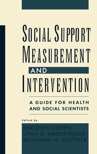 Imagen de archivo de Social Support Measurement and Intervention : A Guide for Health and Social Scientists a la venta por Better World Books