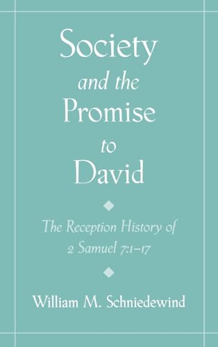 Beispielbild fr Society and the Promise to David: The Reception History of 2 Samuel 7::1-17 zum Verkauf von Windows Booksellers