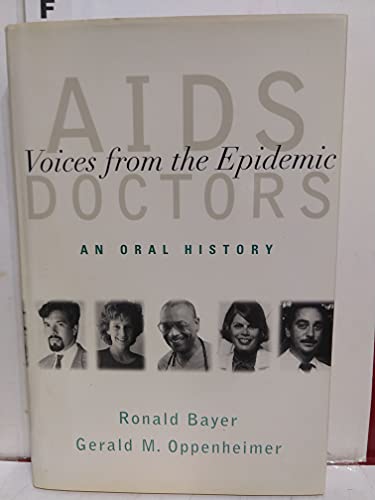 Stock image for AIDS Doctors : Voices from the Epidemic: an Oral History for sale by Better World Books