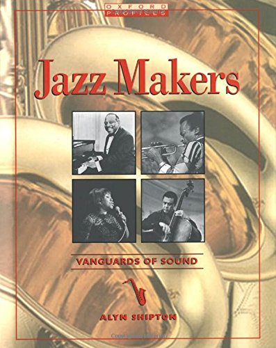 Beispielbild fr Jazz Makers : Vanguards of Sound zum Verkauf von Better World Books: West