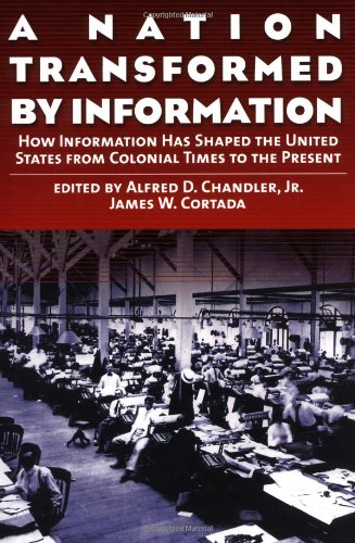 Stock image for A Nation Transformed by Information: How Information Has Shaped the United States from Colonial Times to the Present for sale by Wonder Book