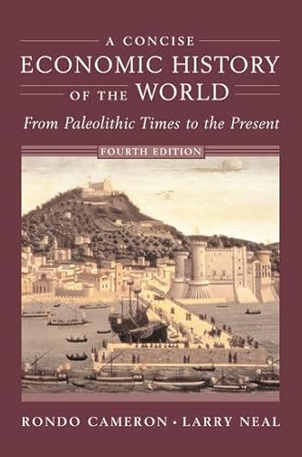 9780195127041: A Concise Economic History of the World: From Paleolithic Times to the Present