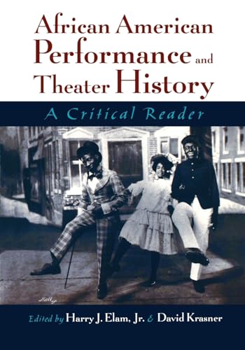 Imagen de archivo de African American Performance and Theater History : A Critical Reader a la venta por Better World Books: West