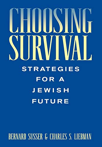 Imagen de archivo de Choosing Survival : Strategies for a Jewish Future a la venta por Better World Books