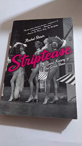 Stock image for Striptease: The Untold History of the Girlie Show for sale by HPB-Red