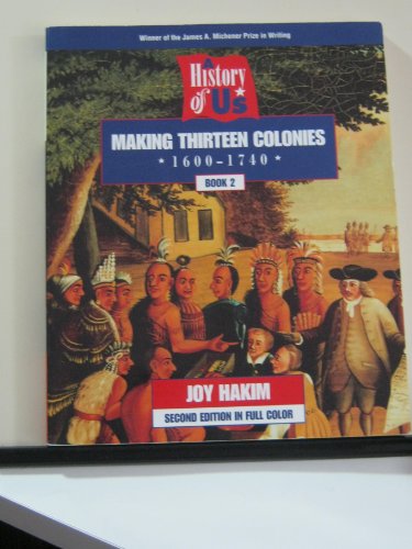 Beispielbild fr A History of US: Book 2: Making Thirteen Colonies (1600-1740) (A History of US, 2) zum Verkauf von SecondSale