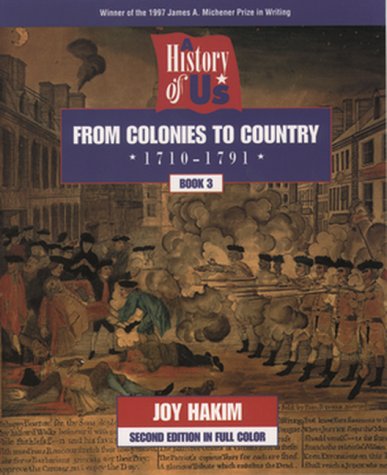 Stock image for A History of US: Book 3: From Colonies to Country (1710-1791) (A History of US, 3) for sale by SecondSale