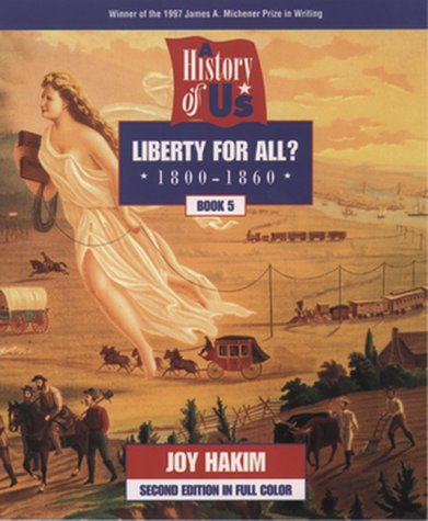 Stock image for A History of US: Book 5: Liberty for All? (1800-1860) (A History of US, 5) for sale by Pella Books