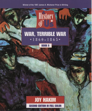 9780195127621: War, Terrible War: 6 (History of Us)