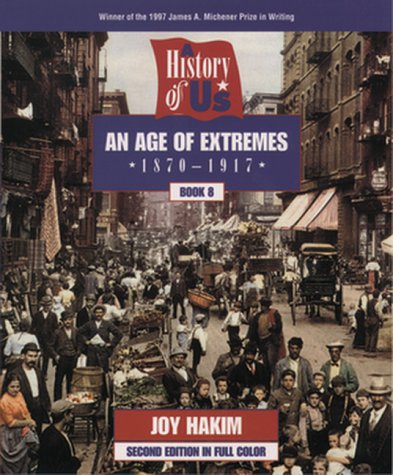 9780195127652: An Age of Extremes 1870-1917 (History of U.S., Book 8)