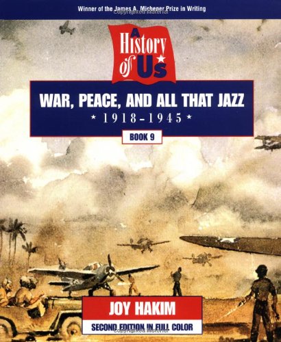 Beispielbild fr A History of US: Book 9: War, Peace, and All That Jazz (1918-1945) (A History of US, 9) zum Verkauf von SecondSale