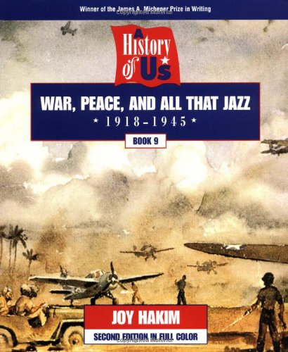 Stock image for A History of US: Book 9: War, Peace, and All That Jazz (1918-1945) (A History of US, 9) for sale by SecondSale