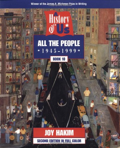 Beispielbild fr A History of US: Book 10: All the People (1945-1998) (A History of US, 10) zum Verkauf von Wonder Book