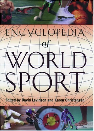 Beispielbild fr Encyclopedia of World Sport: From Ancient Times to the Present zum Verkauf von Robinson Street Books, IOBA