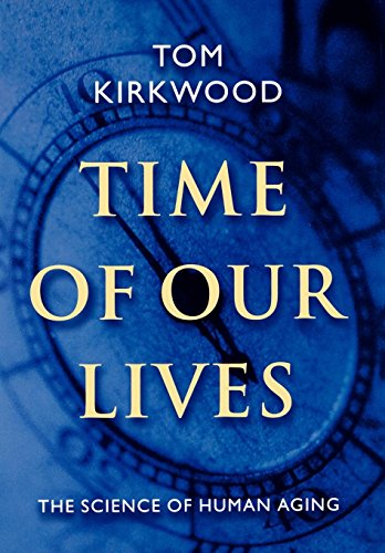 Beispielbild fr Time of Our Lives: The Science of Human Aging zum Verkauf von Wonder Book