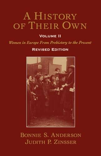 9780195128390: A History of Their Own: Women in Europe from Prehistory to the Present Volume II: Vol 2
