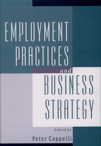 EMPLOYMENT PRACTICES AND BUSINESS STRATEGY