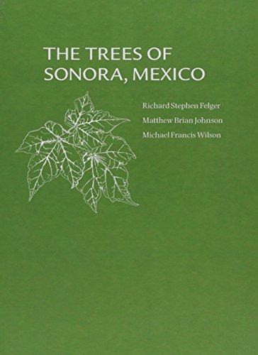 Imagen de archivo de The Trees of Sonora, Mexico a la venta por Revaluation Books