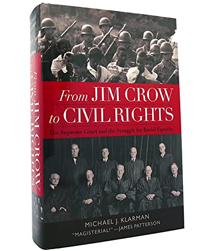 Imagen de archivo de From Jim Crow to Civil Rights: The Supreme Court and the Struggle for Racial Equality a la venta por Ergodebooks