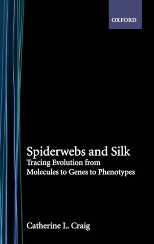 Beispielbild fr Spiderwebs and Silk: Tracing Evolution from Molecules to Genes to Phenotypes zum Verkauf von WorldofBooks