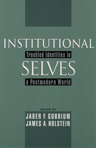 Stock image for Institutional Selves: Troubled Identities in a Postmodern World for sale by Ergodebooks