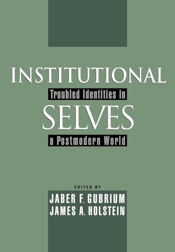 Stock image for Institutional Selves: Troubled Identities in a Postmodern World for sale by WorldofBooks