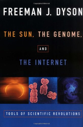 Beispielbild fr The Sun, The Genome, and The Internet: Tools of Scientific Revolutions (New York Public Library Lectures in Humanities) zum Verkauf von Wonder Book