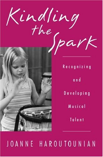 9780195129489: Kindling the Spark: Recognizing and Developing Musical Potential