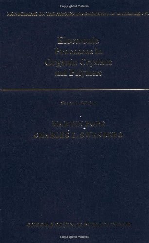 9780195129632: Electronic Processes in Organic Crystals and Polymers: 56 (Monographs on the Physics and Chemistry of Materials)