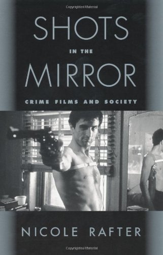 Imagen de archivo de Shots in the Mirror: Crime Films and Society a la venta por Once Upon A Time Books
