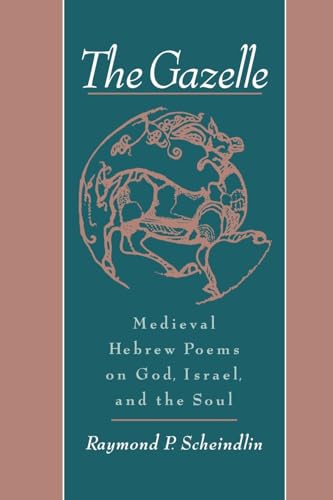 Stock image for The Gazelle: Medieval Hebrew Poems on God, Israel, and the Soul for sale by Textbooks_Source